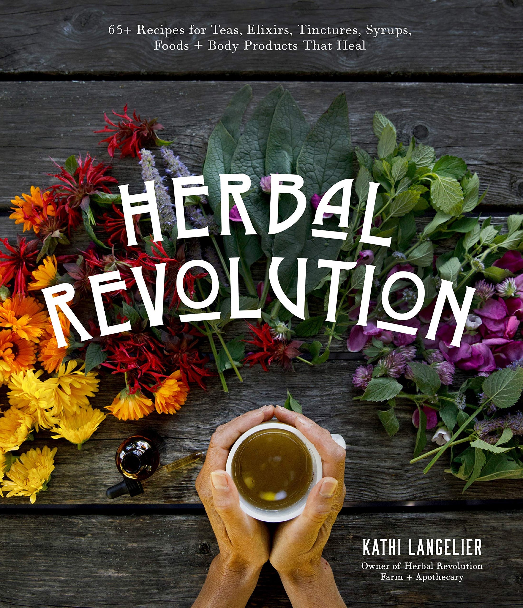 Herbal Revolution by Kathi Langelier (BOOKS ONLY Media Mail Shipping)