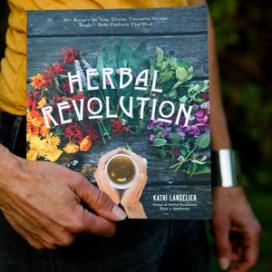 Herbal Revolution by Kathi Langelier